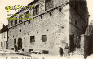 Provins (Seine-et-Marne) - La Grange des Dîmes