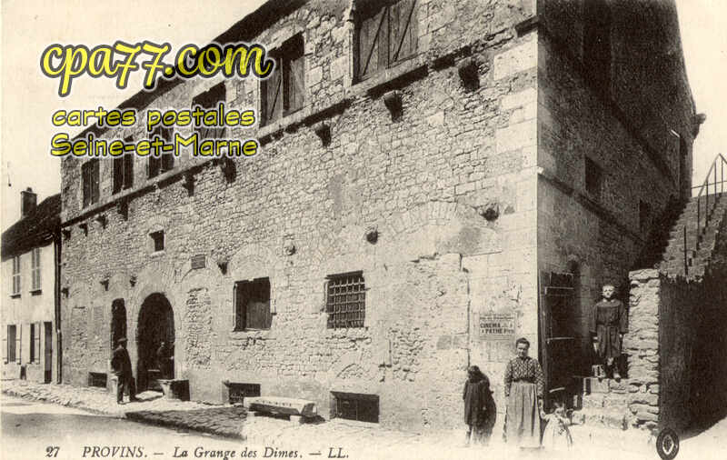 Provins (Seine-et-Marne) - La Grange des Dîmes