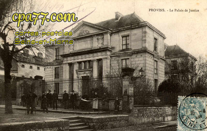 Provins (Seine-et-Marne) - Le Palais de Justice