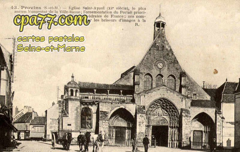 Provins (Seine-et-Marne) - Eglise Saint-Ayoul (XIe siècle) , le plus ancien monument de la Ville-Basse, l&rsquo;ornementation du Portail principal rappelle celle des plus belles Cathédrales de France.