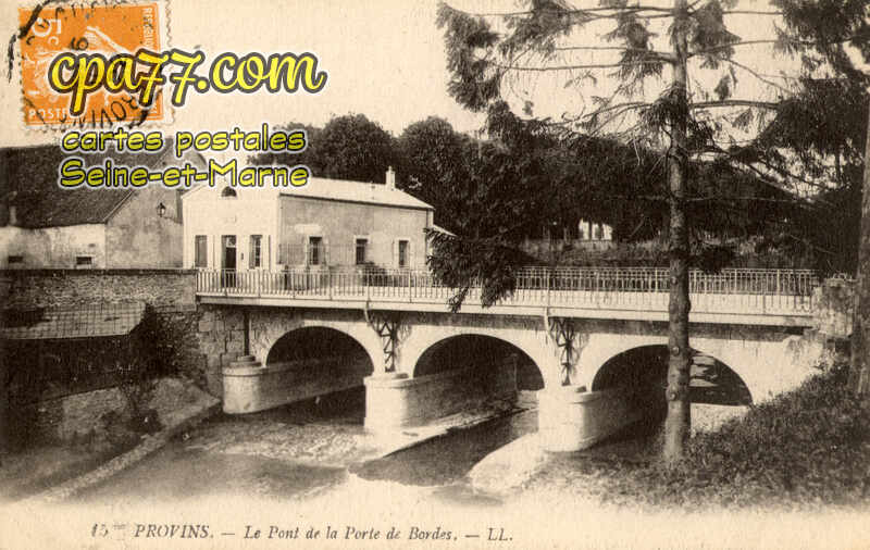 Provins (Seine-et-Marne) - Le Pont de la Porte de Bordes