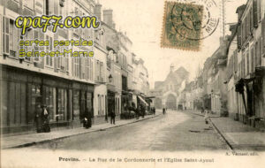 Provins (Seine-et-Marne) - La Rue de la Cordonnerie et l&rsquo;Eglise Saint-Ayoul
