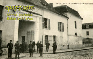 Provins (Seine-et-Marne) - La Quartier de Cavalerie