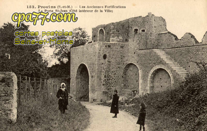 Provins (Seine-et-Marne) - Les Anciennes Fortifications – La Porte St-Jean (Côté intérieur de la Ville)