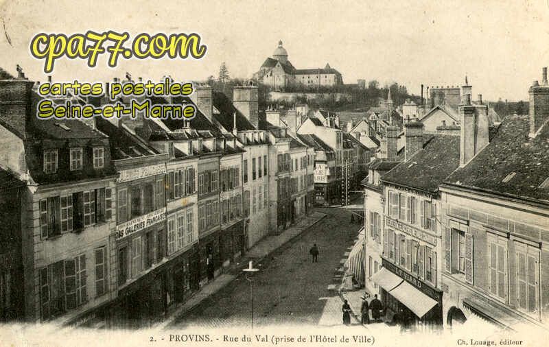 Provins (Seine-et-Marne) - Rue du Val (prise de l&rsquo;Hôtel de Ville)
