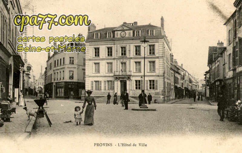 Provins (Seine-et-Marne) - L&rsquo;Hôtel de Ville