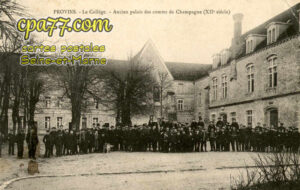 Provins (Seine-et-Marne) - Le Collège – Ancien Palais des comtes de Champagnes (XIIe siècle)