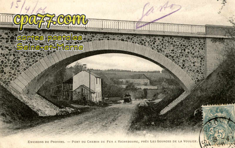 Provins (Seine-et-Marne) - Pont du chemin de fer à Richebourg, près les Sources de la Voulize