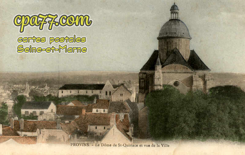 Provins (Seine-et-Marne) - Le Dôme de St-Quiriace et vue de la Ville