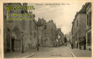 Provins (Seine-et-Marne) - Rue saint-Thibault – Hôtel Dieu