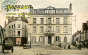 Provins (Seine-et-Marne) - Hôtel de Ville