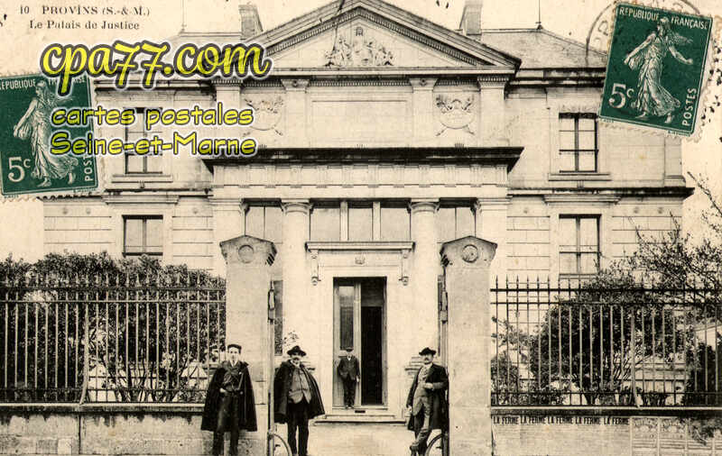 Provins (Seine-et-Marne) - Le Palais de Justice