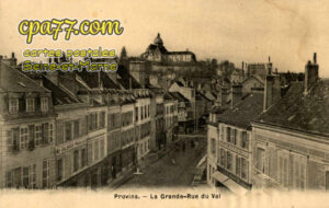 Provins (Seine-et-Marne) - La Grande-Rue du Val