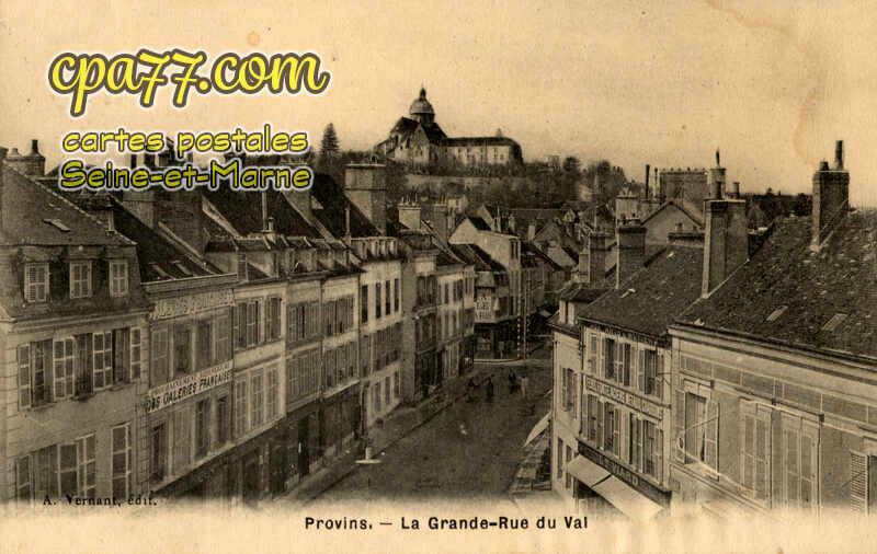 Provins (Seine-et-Marne) - La Grande-Rue du Val
