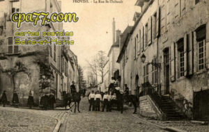 Provins (Seine-et-Marne) - La Rue St-Thibault