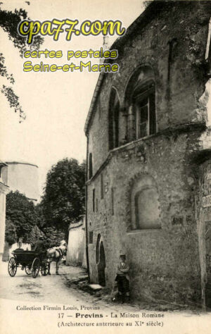 Provins (Seine-et-Marne) - La Maison Romane (Architecture antérieure au XIe siècle)