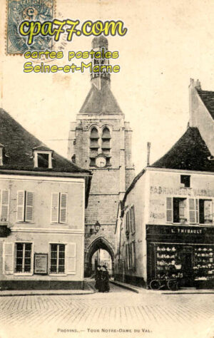Provins (Seine-et-Marne) - Tour Notre-Dame du Val