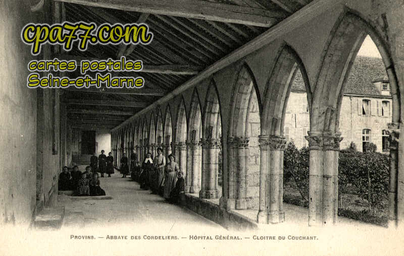 Provins (Seine-et-Marne) - Abbaye des Cordeliers – Hôpital général – Cloître du Couchant