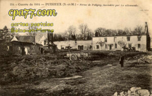Puisieux (Seine-et-Marne) - Guerre de 1914 – Puisieux – Ferme de Poligny, incendiée par les allemands