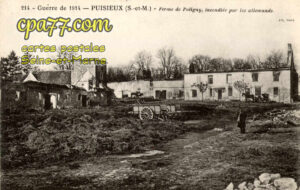 Puisieux (Seine-et-Marne) - Guerre de 1914 – Puisieux – Ferme de Poligny, incendiée par les allemands