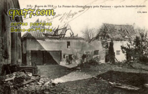 Puisieux (Seine-et-Marne) - Guerre de 1914 – La Ferme de Champfleury près Puisieux – Après le bombardement