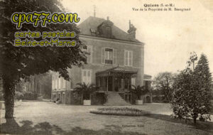 Quiers (Seine-et-Marne) - Vue de la Propriété de Mr Beaugrand