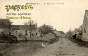 Quiers (Seine-et-Marne) - Le Hameau de la Fermeté