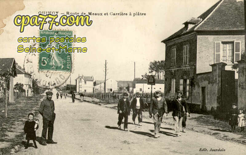Quincy Voisins (Seine-et-Marne) - Route de Meaux et Carrière à plâtre