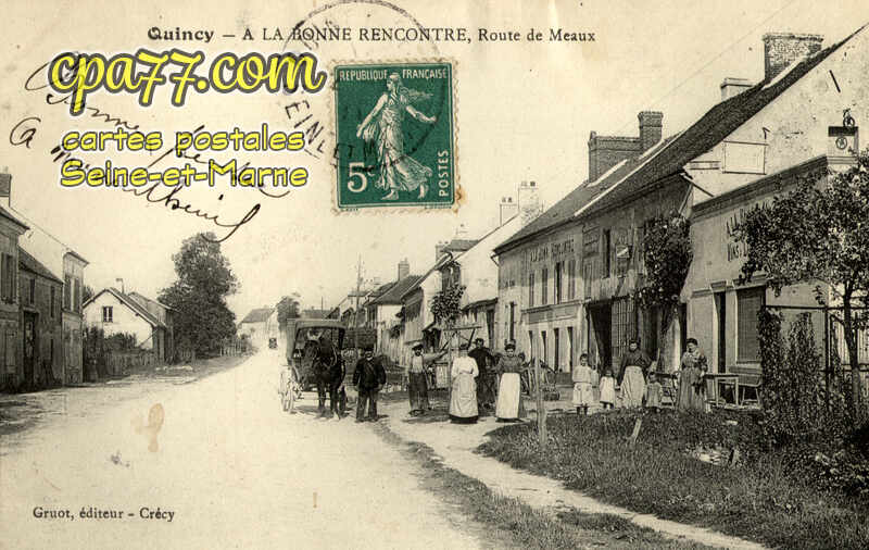 Quincy Voisins (Seine-et-Marne) - A la Bonne Rencontre, Route de Meaux