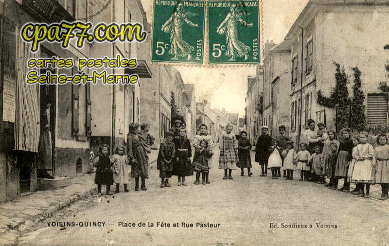 Quincy Voisins (Seine-et-Marne) - Place de la Fête et Rue pasteur