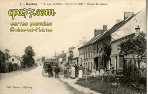 Quincy Voisins (Seine-et-Marne) - « A la Bonne Rencontre », Route de Meaux