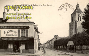 Quincy Voisins (Seine-et-Marne) - L&rsquo;Eglise et la Rue Carnot