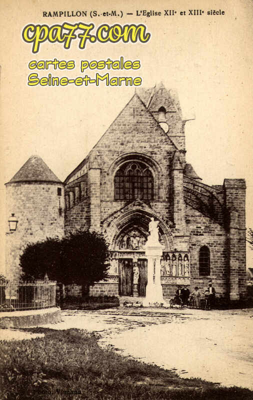 Rampillon (Seine-et-Marne) - L&rsquo;Eglise XIIe et XIIIe siècle