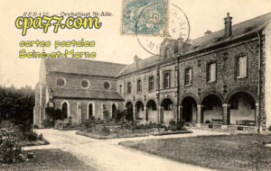 Rebais (Seine-et-Marne) - Orphelinat St-Aile