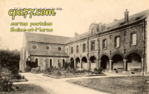 Rebais (Seine-et-Marne) - Orphelinat St-Aile