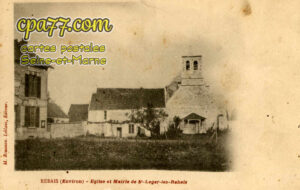 Rebais (Seine-et-Marne) - Eglise et Mairie de St-Léger-Les-Rebais