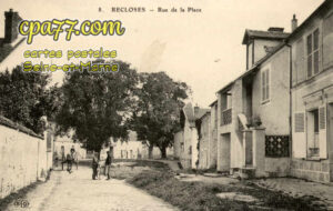 Recloses (Seine-et-Marne) - Rue de la Place