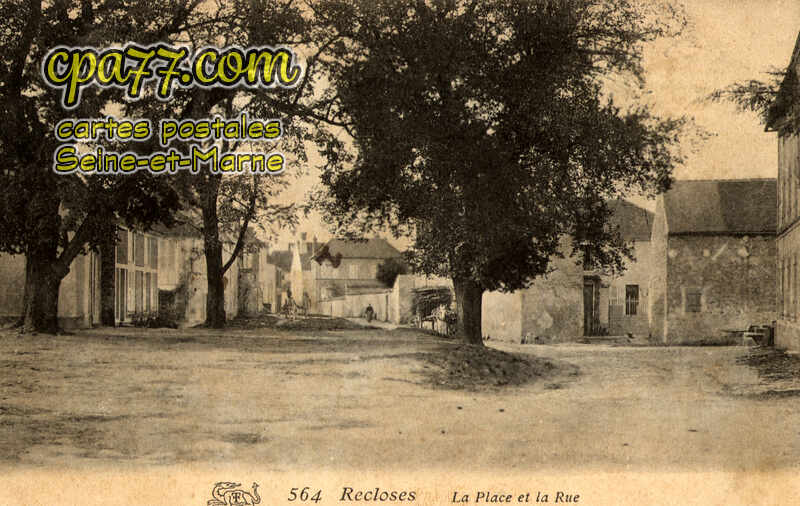 Recloses (Seine-et-Marne) - La Place et la Rue