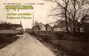 Recloses (Seine-et-Marne) - La Rue Ste-Reine – La Colonie