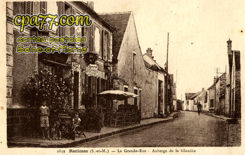 Recloses (Seine-et-Marne) - La Grande-Rue – Auberge de la Glandée