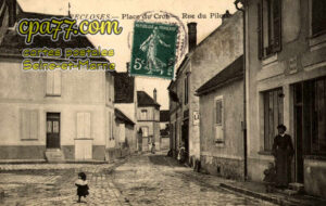 Recloses (Seine-et-Marne) - Place du Crot – Rue du Pilori