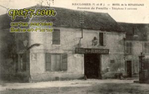 Recloses (Seine-et-Marne) - Hôtel de la Renaissance – Pension de Famille – Téléphone 3 Recloses