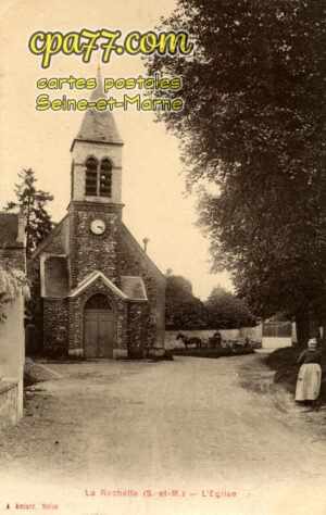 La Rochette (Seine-et-Marne) - L&rsquo;Eglise