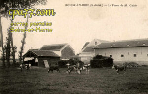 Roissy En Brie (Seine-et-Marne) - La Ferme de M. Galpin