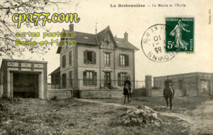 Rouilly (Seine-et-Marne) - La Bretonnière – La Mairie et l&rsquo;Ecole