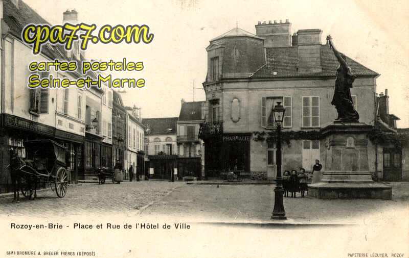Rozay En Brie (Seine-et-Marne) - Place et Rue de l&rsquo;Hôtel de Ville