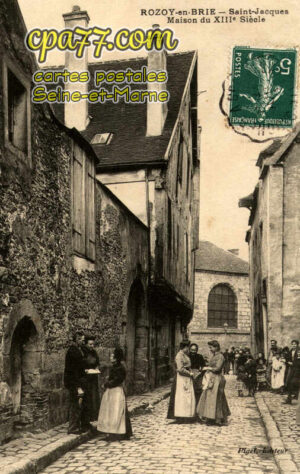 Rozay En Brie (Seine-et-Marne) - Saint-Jacques – Maison du XIIIe siècle