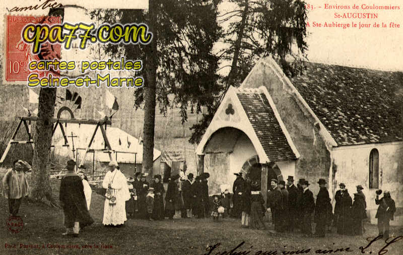 St Augustin (Seine-et-Marne) - Environs de Coulommiers – A Ste Aubierge le jour de la fête