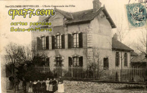 Ste Colombe (Seine-et-Marne) - Ste-Colombe-Septveilles – L&rsquo;Ecole Communale des Filles