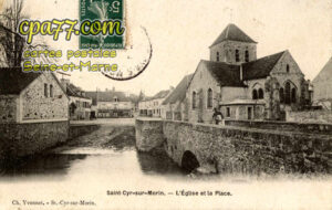 St Cyr Sur Morin (Seine-et-Marne) - L&rsquo;Eglise et la Place